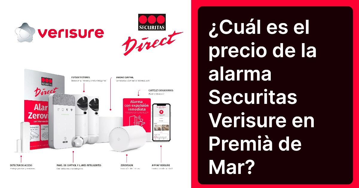 ¿Cuál es el precio de la alarma Securitas Verisure en Premià de Mar?